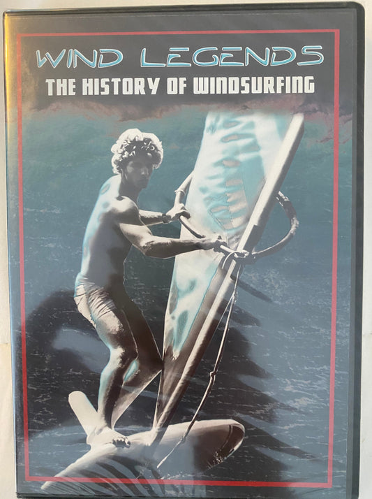 Wind Legends, The History of Windsurfing